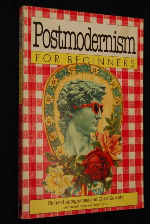 POSTMODERNISM FOR BEGINNERS