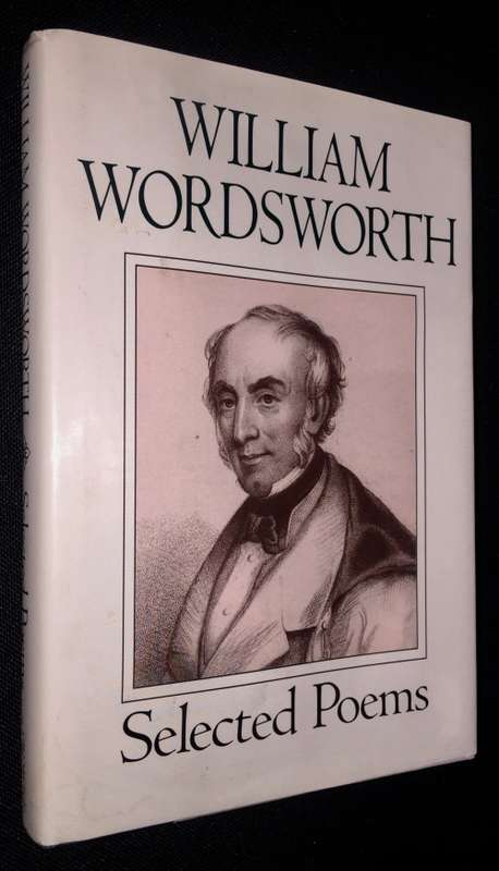 WILLIAM WORDSWORTH SELECTED POEMS