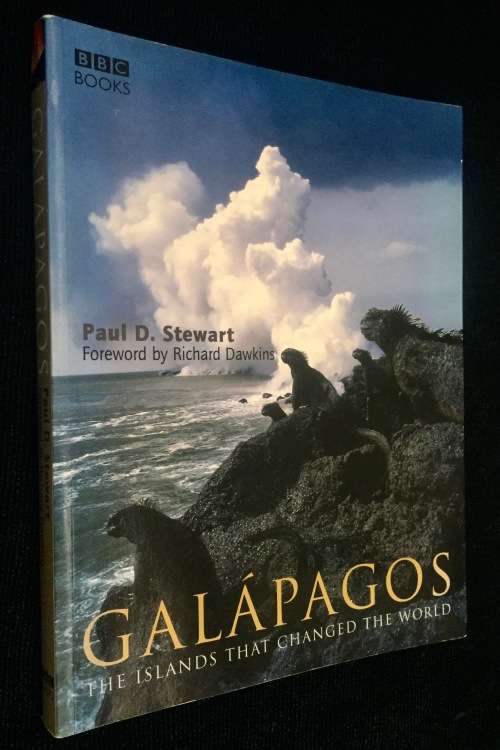 GALAPAGOS THE ISLAND THAT CHANGED THE WORLD BY PAUL D. STEWART BBC BOOKS