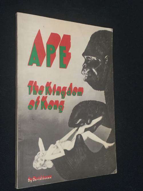 APE THE KINGDOM OF KONG BY DAVIS ANNAN