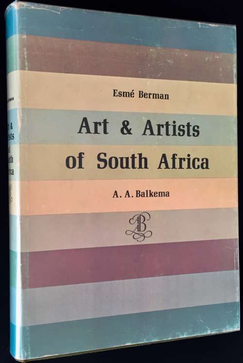 ART AND ARTISTS OF SOUTH AFRICA BY ESME BERMAN