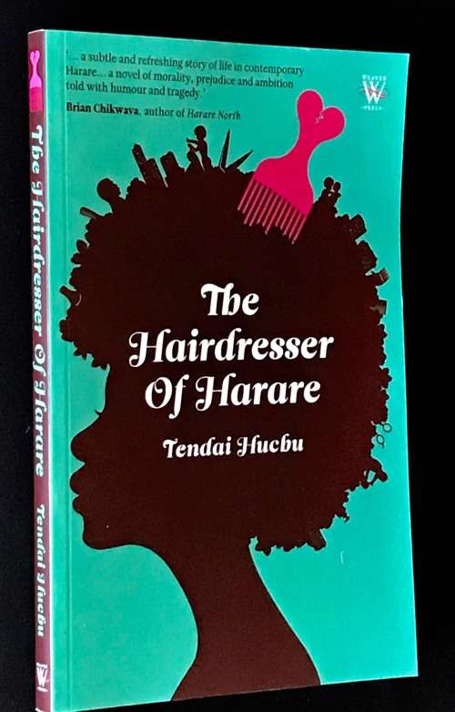 THE HAIRDRESSER FROM HARARE BY TENDAI HUCHU