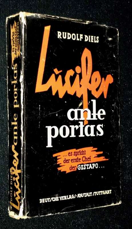 LUCIFER ANTE PORTAS ES SPRICHT DER ERSTE CHEF DER GESTAPO BY RUDOLF DIELS