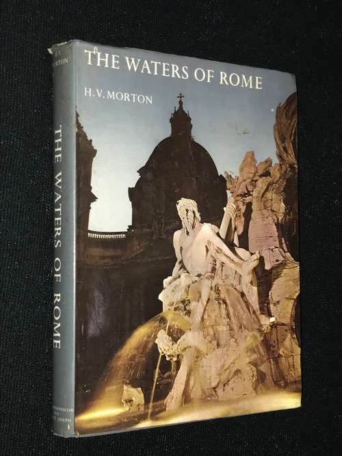 THE WATERS OF ROME BY H.V. MORTON