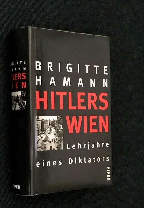 HITLERS WIEN LEHRJAHRE EINES DIKTATORS BRIGITTE HAMMAN