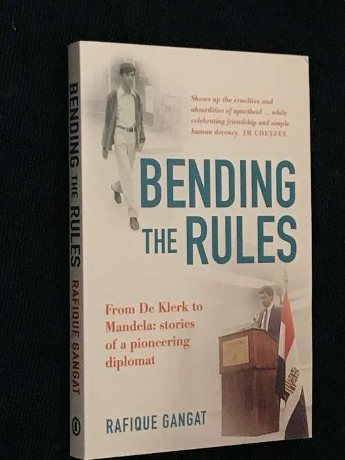 BENDING THE RULES BY RAFIQUE GANGAT