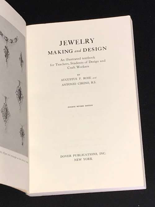 JEWELRY MAKING AND DESIGN BY AUGUSTUS F.ROSE & ANTONIO CIRINO