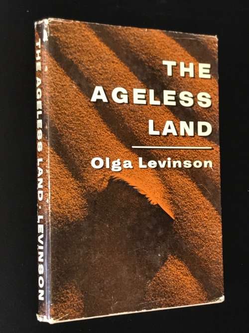 THE AGELESS LAND THE STORY OF SOUT WEST AFRICA BY OLGA LEVINSON