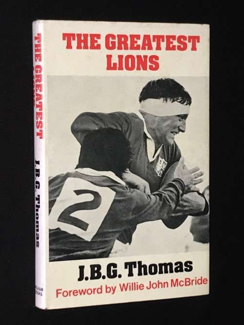 THE GREATEST LIONS THE STORY OF BRITISH LIONS TOUR OF SA 1974 BY J.B.G. THOMAS