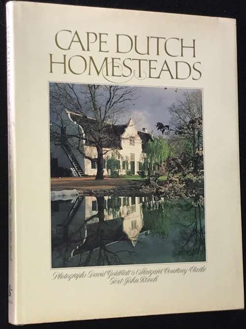 CAPE DUTCH HOMESTEADS - PHOTOS BY DAVID GOLDBLATT