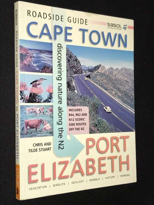 CAPE TOWN TO PORT ELIZABETH A ROADSIDE GUIDE BY CHRIS & TILDE STUART