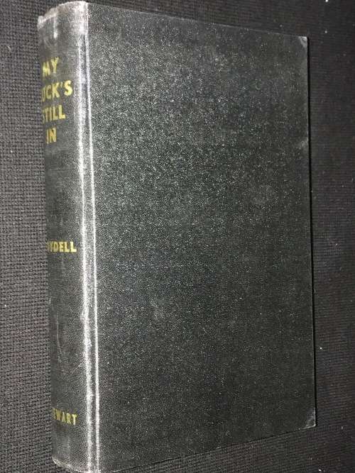 MY LUCK`S STILL IN BY THE HON. THOMAS BOYDELL