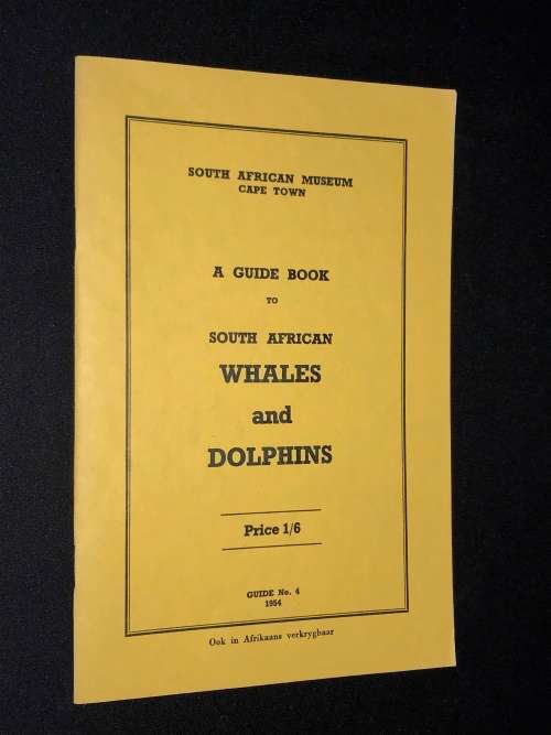 SOUTH AFRICAN MUSEUM A GUIDE BOOK TO SOUTH AFRICAN WHALES & DOLPHINS #4 1954