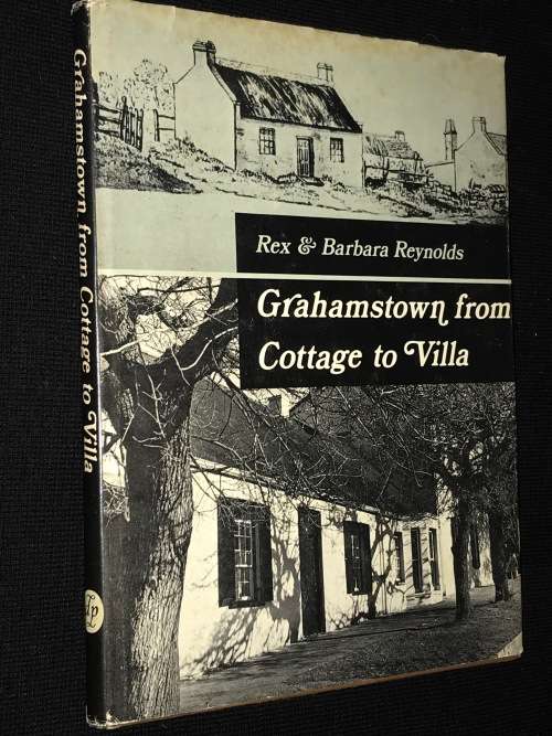 GRAHAMSTON FROM COTTAGE TO VILLA BY REX & BARBARA REYNOLDS