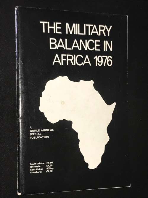 THE MILITARY BALANCE IN AFRICA 1976 - A WORLD AIRNEWS SPECIAL PUBLICATION