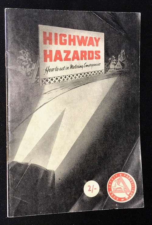 HIGHWAY HAZARDS - HOW TO ACT IN MOTORING EMERGENCIES