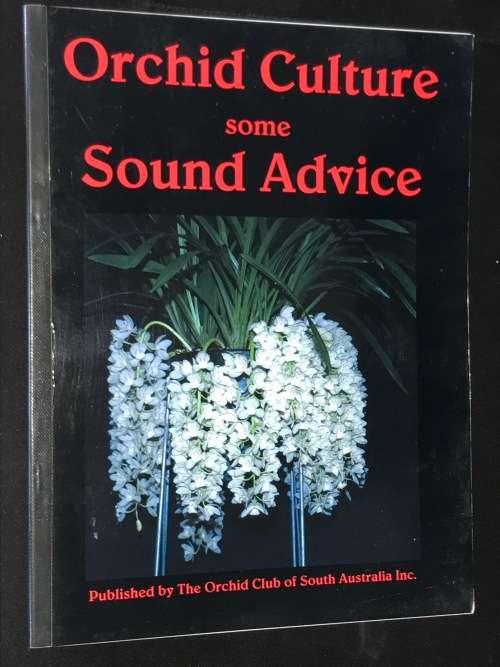 ORCHID CULTURE SOME SOUND ADVICE