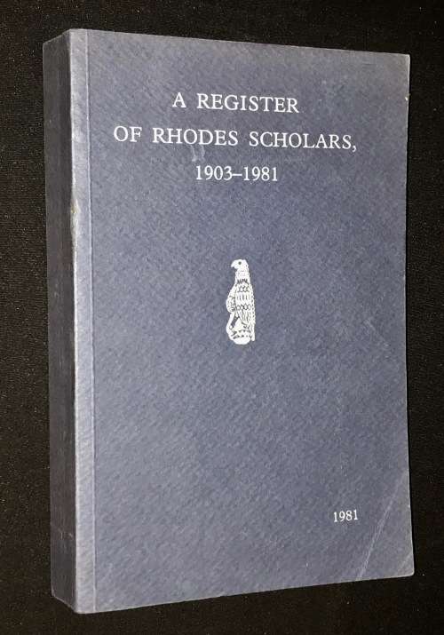 A REGISTER OF RHODES SCHOLARS 1903-1981