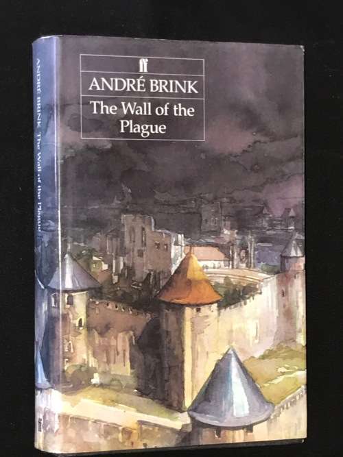 THE WALL OF PLAGUE BY ANDRE BRINK