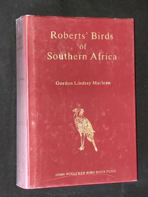 ROBERT'S BIRDS OF SOUTHERN AFRICA BY GORDON LINDSAY MACLEAN