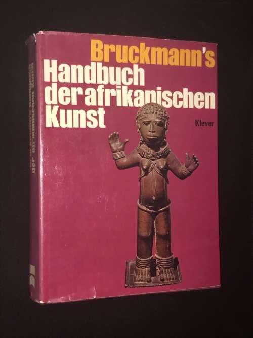 BRUCKMANN'S HANDBUCH DER AFRIKANISCHEN KUNST BY ULRICH KLEVER