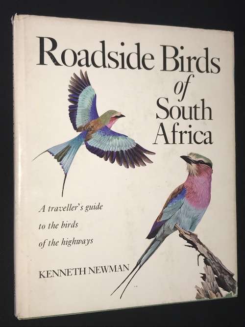ROADSIDE BIRDS OF SOUTH AFRICA BY KENNETH NEWMAN - SIGNED BY AUTHOR