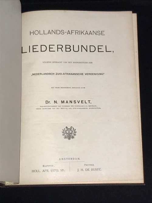 HOLLANDS-AFRIKAANSE LIEDERBUNDEL VERSAMELD DOOR DR.N. MANSVELT 1907