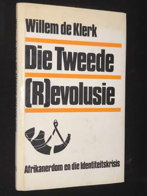 DIE TWEEDE (R)EVOLUSIE DEUR WILLEM DE KLERK