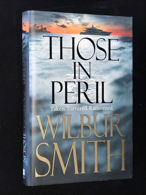 THOSE IN PERIL BY WILBUR SMITH
