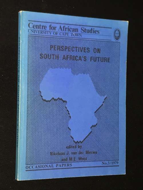 PERSPECTIVES ON SOUTH AFRICA`S FUTURE #3/1979 - UCT CENTRE FOR AFRICAN STUDIES
