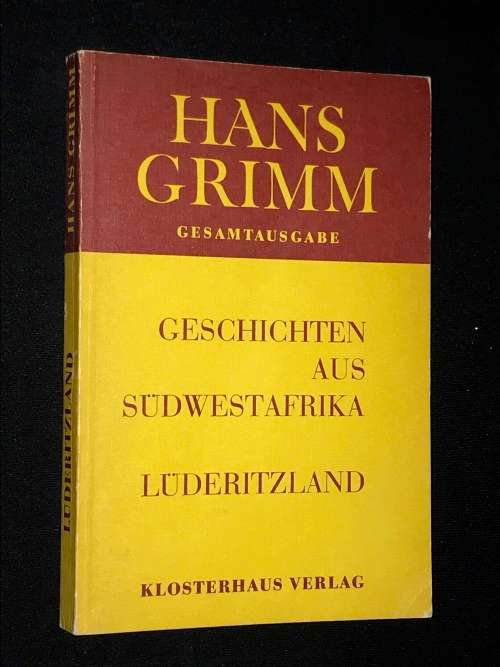 GESCHICHTEN AUS SUDWESTAFRIKA LUDERITZLAND - HANS GRIMM