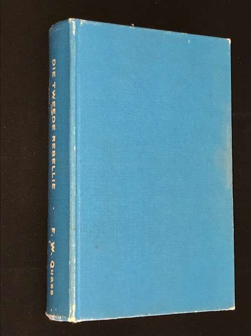 DIE TWEEDE REBELLIE DEUR F.W. QUASS SIGNED BY AUTHOR
