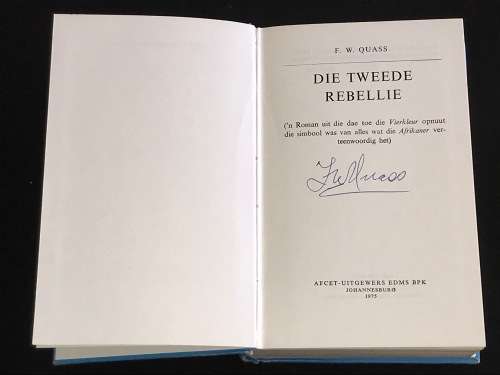 DIE TWEEDE REBELLIE DEUR F.W. QUASS SIGNED BY AUTHOR