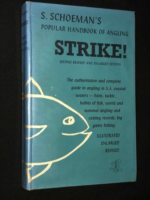 STRIKE! S.SCHOEMAN`S POPULAR HANDBOOK OF ANGLING