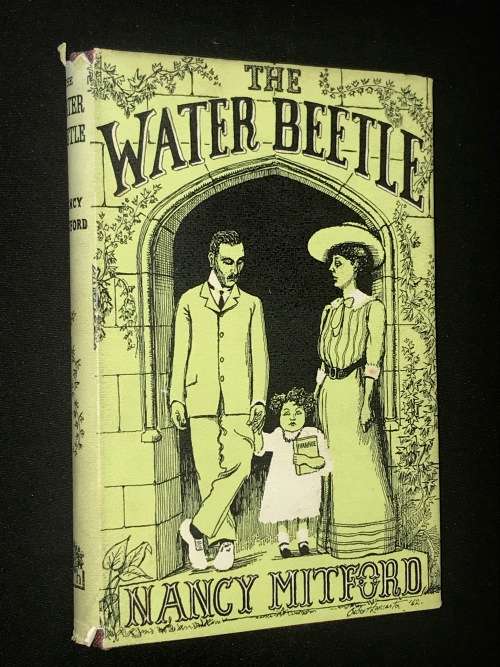 THE WATER BEETLE BY NANCY MITFORD 1ST EDITION