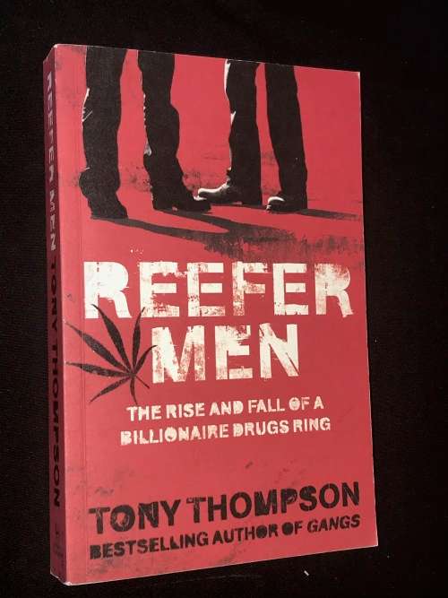 REEFER MEN THE RISE AND FALL OF A BILLIONAIRE DRUGS RING BY TONY THOMPSON MARIJUANA