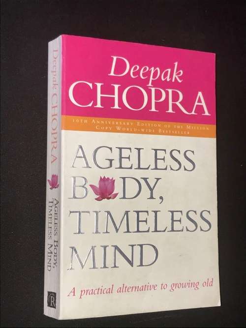 AGELESS BODY, TIMELESS MIND BY DEEPAK CHOPRA