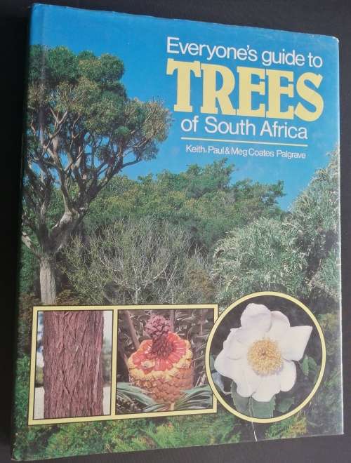 EVERYONE`S GUIDE TO TREES OF SOUTH AFRICA BY KEITH, PAUL & MEG COATES PALGRAVE