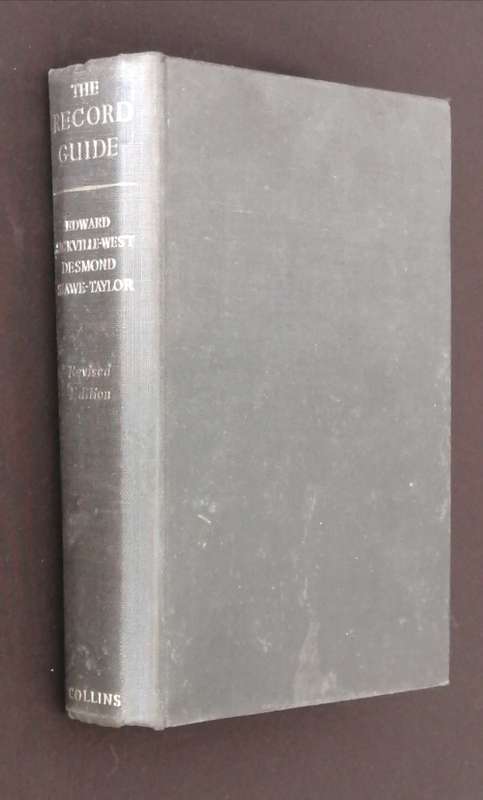 THE RECORD GUIDE BY EDWARD SACKVILLE-WEST & DESMOND SHAWE-TAYLOR