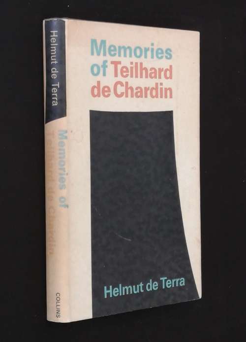 MEMORIES OF TEILHARD DE CHARDIN BY HELMUT DE TERRA