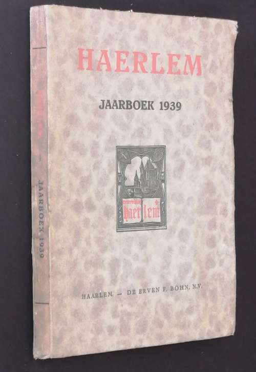 HAERLEM JAARBOEK 1939 - DE ERVEN F. BOHN. N.V.