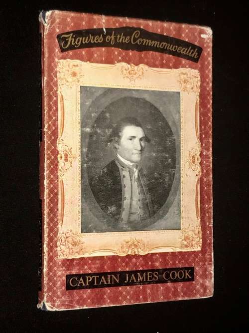 FIGURES OF THE COMMONWEALTH  CAPTAIN JAMES COOK THE NAVIGATOR BY COLIN CLAIR