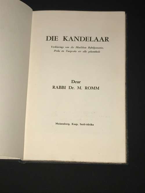 DIE KANDELAAR VERKLARINGS VAN DIE MOELIKSTE BYBELPASSASIES, PREKE EN TOESPRAKE..DEUR RABBI DR.M ROMM