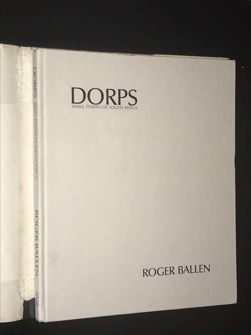 DORPS SMALL TOWNS OF SOUTH AFRICA BY ROGER BALLEN