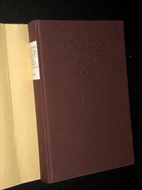 UBER UNS LEUCHTET DER BOGEN EIN BIBEL-LESEBUCH