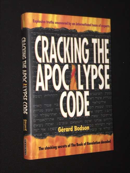 CRACKING THE APOCALYPSE CODE BY GERARD BODSON