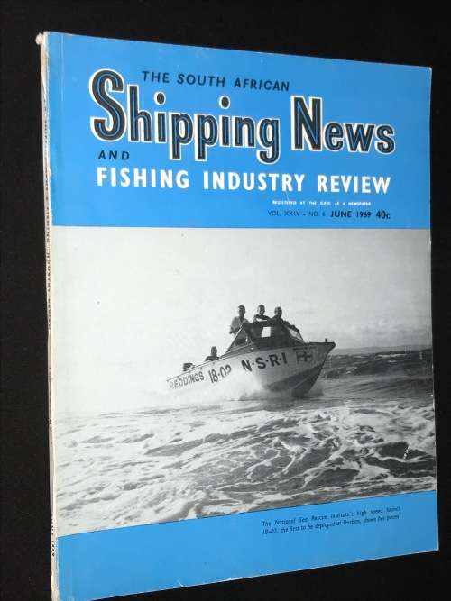 THE SOUTH AFRICAN SHIPPING NEWS AND FISHING INDUSTRY REVIEW JUNE 1969