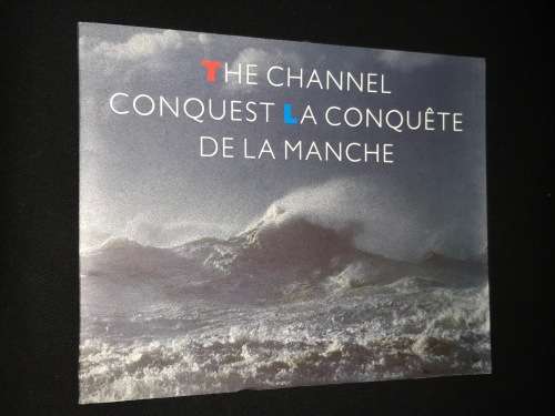 THE CHANNEL CONQUEST LA CONQUETE DE LA MANCHE