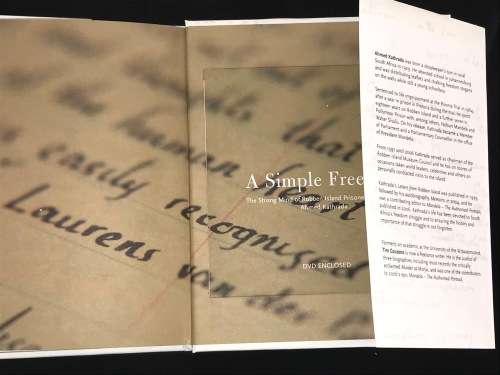 A SMPLE FREEDOM THE STRONG MIND OF ROBBEN ISLAND PRISONER NO. 468/64 AHMED KATHRADA + DVD