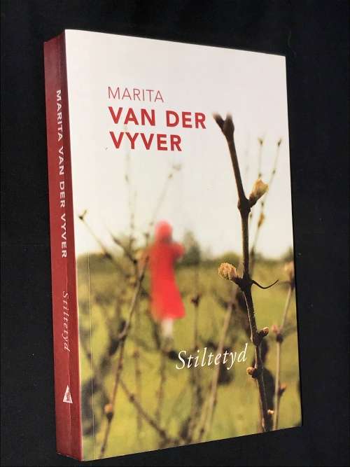 STILTETYD DEUR MARITA VAN DER VYVER